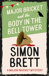 Major Bricket and the Body in the Bell Tower - Simon Brett - 9781408721339