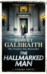 The Hallmarked Man - Robert Galbraith - 9781408723807