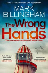 The Wrong Hands - Mark Billingham - 9781408726365
