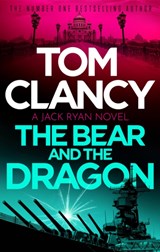 The Bear and the Dragon - Tom Clancy - 9781408727980