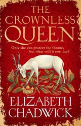 The Crownless Queen - Elizabeth Chadwick - 9781408729830