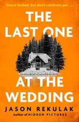 The Last One at the Wedding - Jason Rekulak - 9781408733219