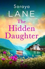 The Hidden Daughter - Soraya Lane - 9781408734490