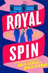 Royal Spin - Omid Scobie ; Robin Benway - 9781408734575