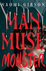 Man, Muse, Monster - Naomi Gibson - 9781408750629