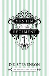 Mrs Tim of the Regiment - D. E. Stevenson - 9781408803462
