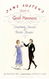 Jane Austen's Guide to Good Manners - Henrietta Webb ; Josephine Ross - 9781408803813