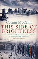 This Side of Brightness | Colum McCann | 