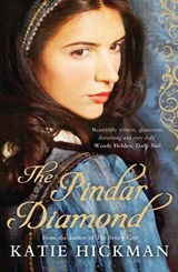 The Pindar Diamond - Katie Hickman - 9781408809860