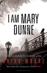 I am Mary Dunne - MOORE,  Brian - 9781408827031