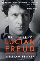 The Lives of Lucian Freud: YOUTH 1922 - 1968 - William Feaver - 9781408850954