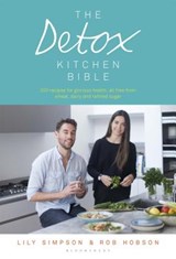 The Detox Kitchen Bible - SIMPSON,  Lily ; Hobson, Rob - 9781408852927