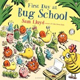First Day at Bug School - Sam Lloyd - 9781408868805