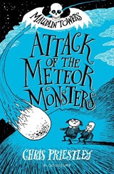 Attack of the Meteor Monsters - Chris Priestley - 9781408873120