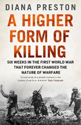 A Higher Form of Killing - Diana Preston - 9781408878224