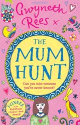 The Mum Hunt - Gwyneth Rees - 9781408882634
