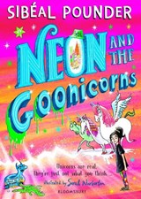 Neon and the Goonicorns - Sibeal Pounder - 9781408894170