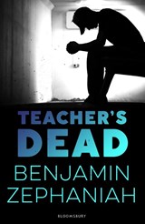Teacher's Dead - Benjamin Zephaniah - 9781408895016