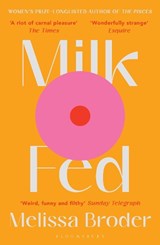 Milk Fed - Melissa Broder - 9781408897126