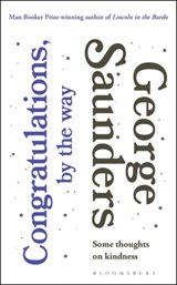 Congratulations, by the way - George Saunders - 9781408899403