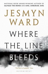 Where the Line Bleeds | Jesmyn Ward | 