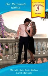 Her Passionate Italian: The Passion Bargain / A Sicilian Husband / The Italian's Marriage Bargain (Mills & Boon By Request) - Michelle Reid ; Kate Walker ; Carol Marinelli - 9781408905777
