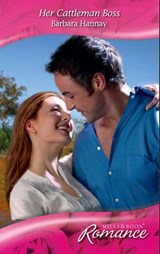 Her Cattleman Boss (Mills & Boon Romance) - Barbara Hannay - 9781408909973
