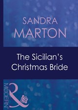 The Sicilian's Christmas Bride (Christmas, Book 31) (Mills & Boon Modern) - Sandra Marton - 9781408941188