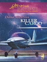 Killer Cargo (Mills & Boon Love Inspired) - Dana Mentink - 9781408966310