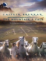 The Mountain's Call (White Magic, Book 1) - Caitlin Brennan - 9781408976364