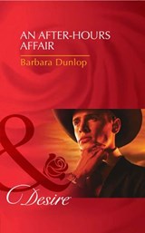 An After-Hours Affair (The Millionaire's Club, Book 3) (Mills & Boon Desire) - Barbara Dunlop - 9781408977606