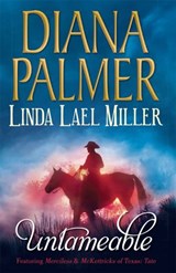 Untameable: Merciless (Long, Tall Texans) / McKettricks of Texas: Tate - Diana Palmer ; Linda Lael Miller - 9781408980460