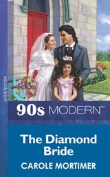 The Diamond Bride (Mills & Boon Vintage 90s Modern) - Carole Mortimer - 9781408986448