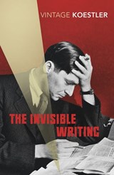 The Invisible Writing - Arthur Koestler - 9781409018735