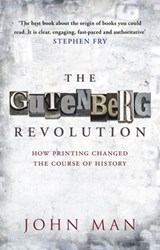 The Gutenberg Revolution - John Man - 9781409045526