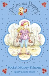 Princess Poppy: Pocket Money Princess - Janey Louise Jones - 9781409048671