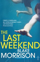 The Last Weekend - Blake Morrison - 9781409090731