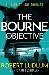Robert Ludlum's The Bourne Objective - Eric Van Lustbader ; Robert Ludlum - 9781409117834