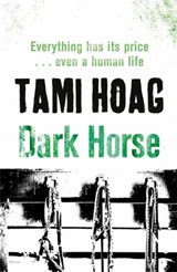 Dark Horse - Tami Hoag - 9781409121510