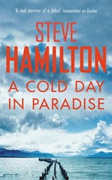 A Cold Day In Paradise - Steve Hamilton - 9781409134121