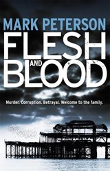 Flesh and Blood - PETERSON,  Mark - 9781409135920