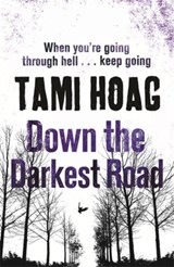 Down the Darkest Road - Tami Hoag - 9781409136330