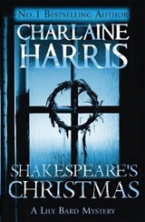 Shakespeare's Christmas - Charlaine Harris - 9781409147169
