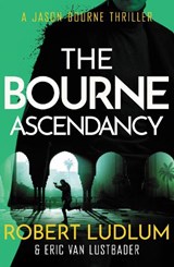 Robert Ludlum's The Bourne Ascendancy - Robert Ludlum ; Eric Van Lustbader - 9781409149293