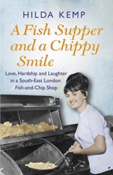 A Fish Supper and a Chippy Smile - Hilda Kemp ; Cathryn Kemp - 9781409158424