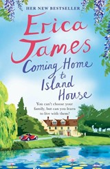 Coming Home to Island House - Erica James - 9781409159612