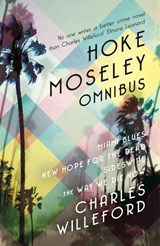 Hoke Moseley Omnibus - Charles Willeford - 9781409160625