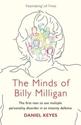 The Minds of Billy Milligan - Daniel Keyes - 9781409163916