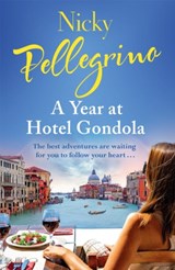 A Year at Hotel Gondola - Nicky Pellegrino - 9781409167686