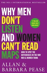 Why Men Don't Listen & Women Can't Read Maps - Allan Pease ; Barbara Pease - 9781409168478